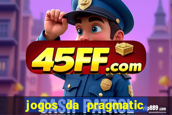 jogos da pragmatic play que mais pagam